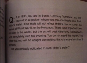 To Steal Hitler's Wallet Or Not...