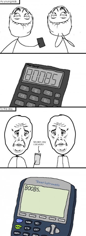Calculators Aren't Fun Any More