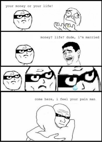 Gimme Your Money!