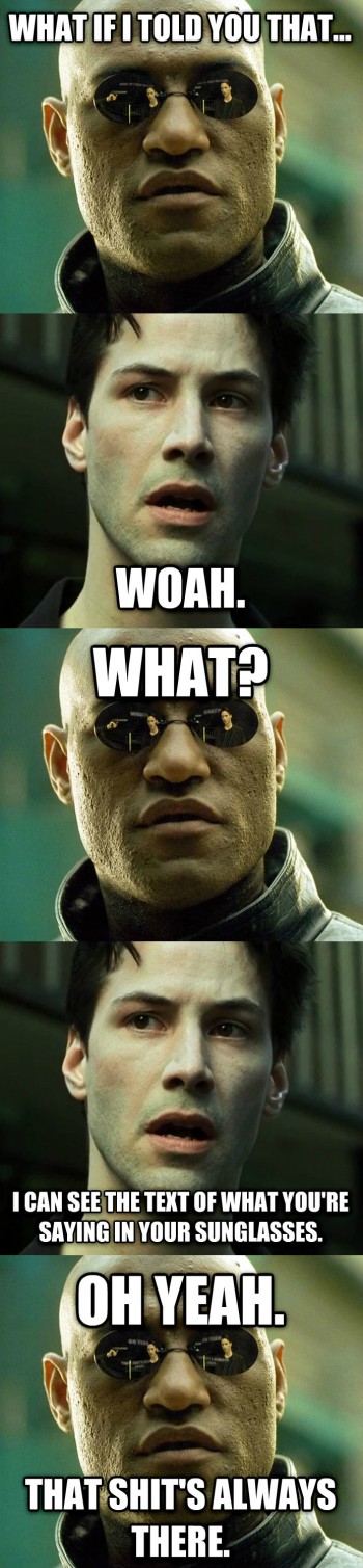 What If I Told You That...