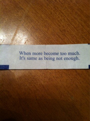 When more becomes too much