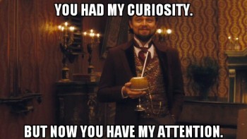 You had My Curiosity