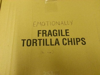 Emotionally Fragile Tortilla Chips