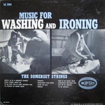 Music For Washing and Ironing