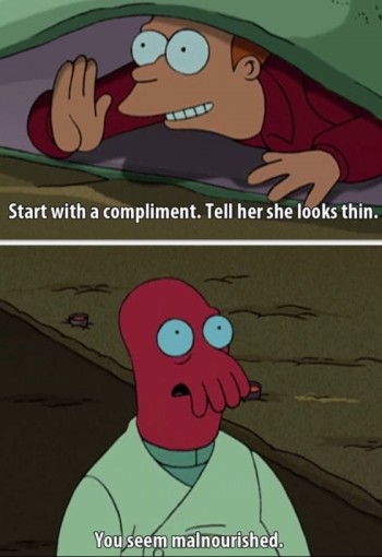 Tell her she looks thin