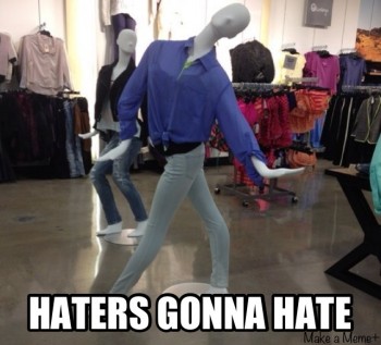 Haters Gonna Hate