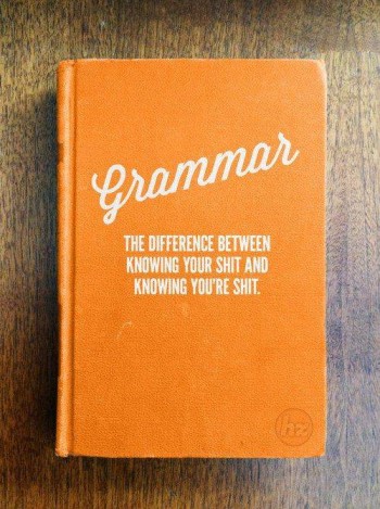 Grammar and Shit