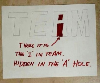 There's an "I" In Team