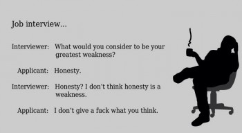 Honest Job Interview