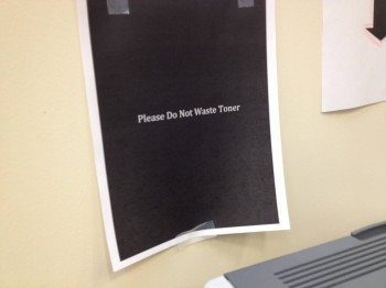Please Do Not Waste Toner