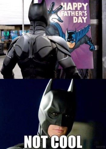 Happy Father's Day Batman!