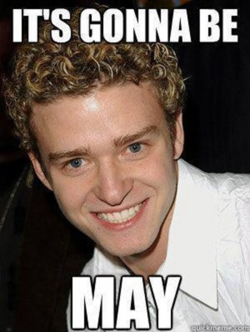 It's Gonna Be May