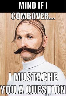 Mind if I combover?