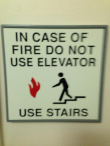In case of fire: Run into the fire