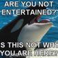Are You Not Entertained?