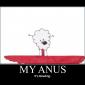 My Anus