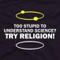 Too Stupid To Understand Science?