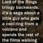 Lord of the Rings Backwards
