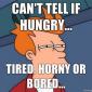 Can't Tell If Hungry