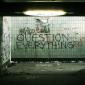 Question Everything