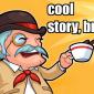 Cool Story Bro
