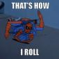 That's How I Roll