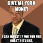 Give Me Your Money