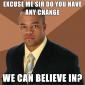 Excuse Me Sir Do You Have Any Change?