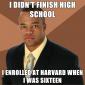 I Didn't Finish High School