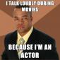 I Talk Loudly During Movies