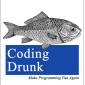 Coding Drunk