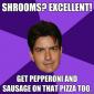 Shrooms?