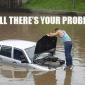 Well There's Your Problem