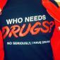Drugs
