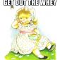 Get Out The Whey