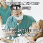 Scumbag Dentist