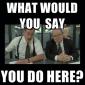 What Would You Say...