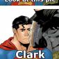 Hey Clark! Look!