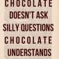 Chocolate