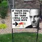 Don't Poop On His Yard